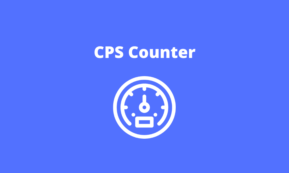 CPS Test: Discover How Many Times You Can Click in 10 seconds ...